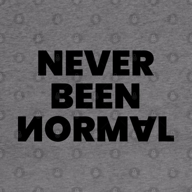 Never been normal by liviala